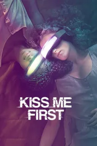 Kiss Me First izle